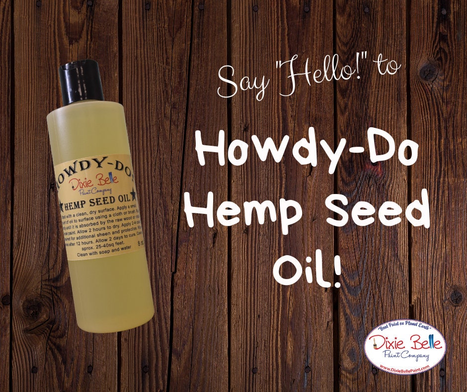 Howdy-Do Hemp Seed Oil | Dixie Belle Paint Company | 8oz