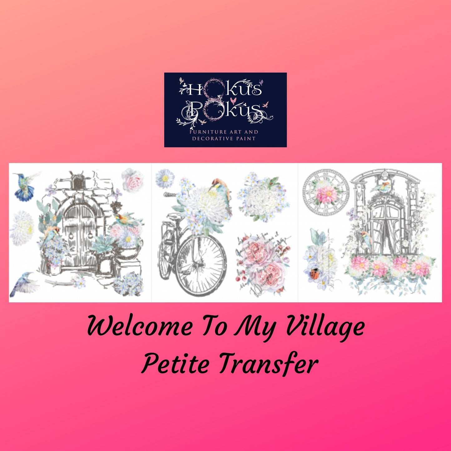Welcome To My Village 3 Images | Rub On Furniture Transfers | Hokus Pokus | Furniture Decals | Petite Transfer | 3 Sheets