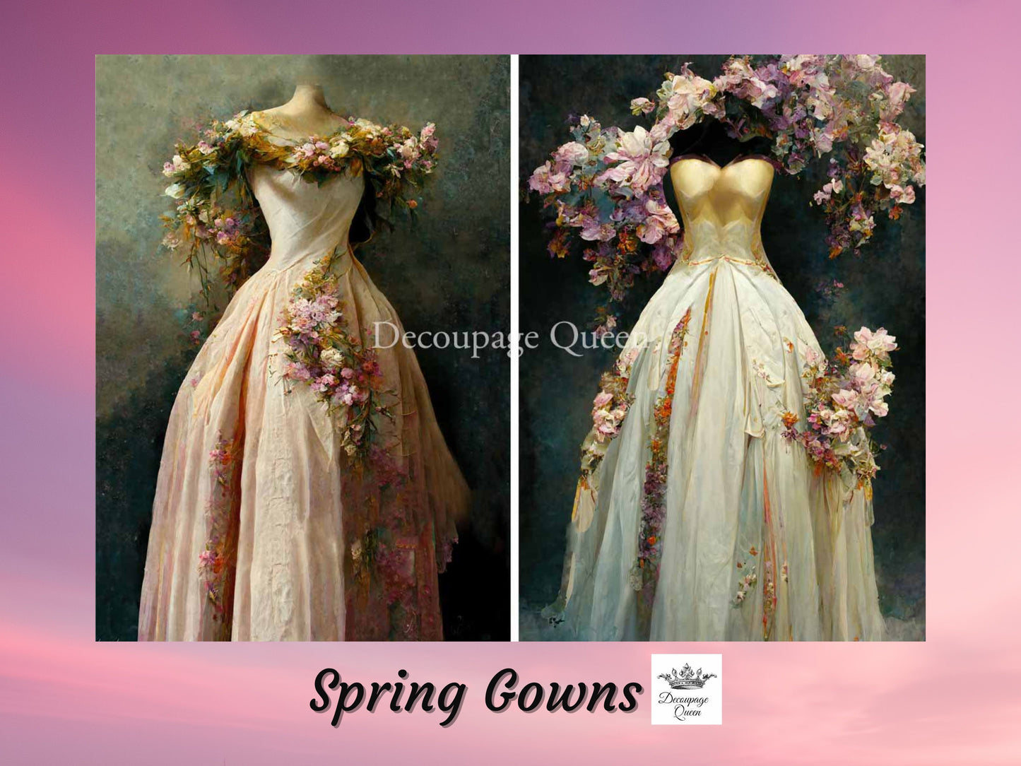 Spring Gowns | 2 Images | Rice Paper Decoupage | Decoupage Queen | A2