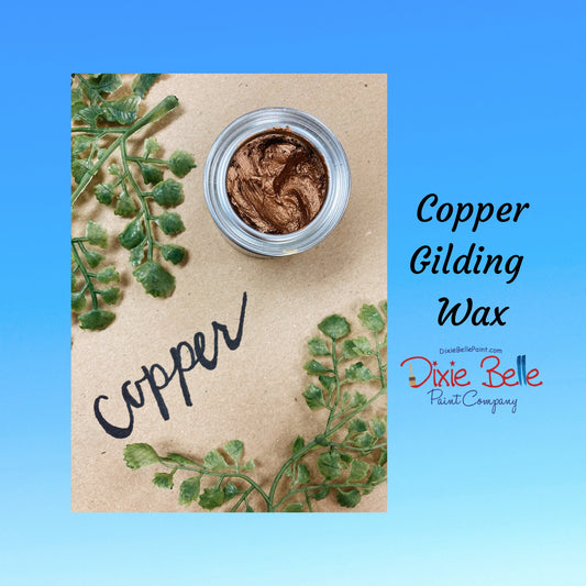 Copper | Gilding Wax | Dixie Belle Paint Company