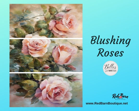 Blushing Roses | Rice Paper Decoupage | Dixie Belle Paint Company | Belles and Whistles | A1 | 23.39" x 33.11"